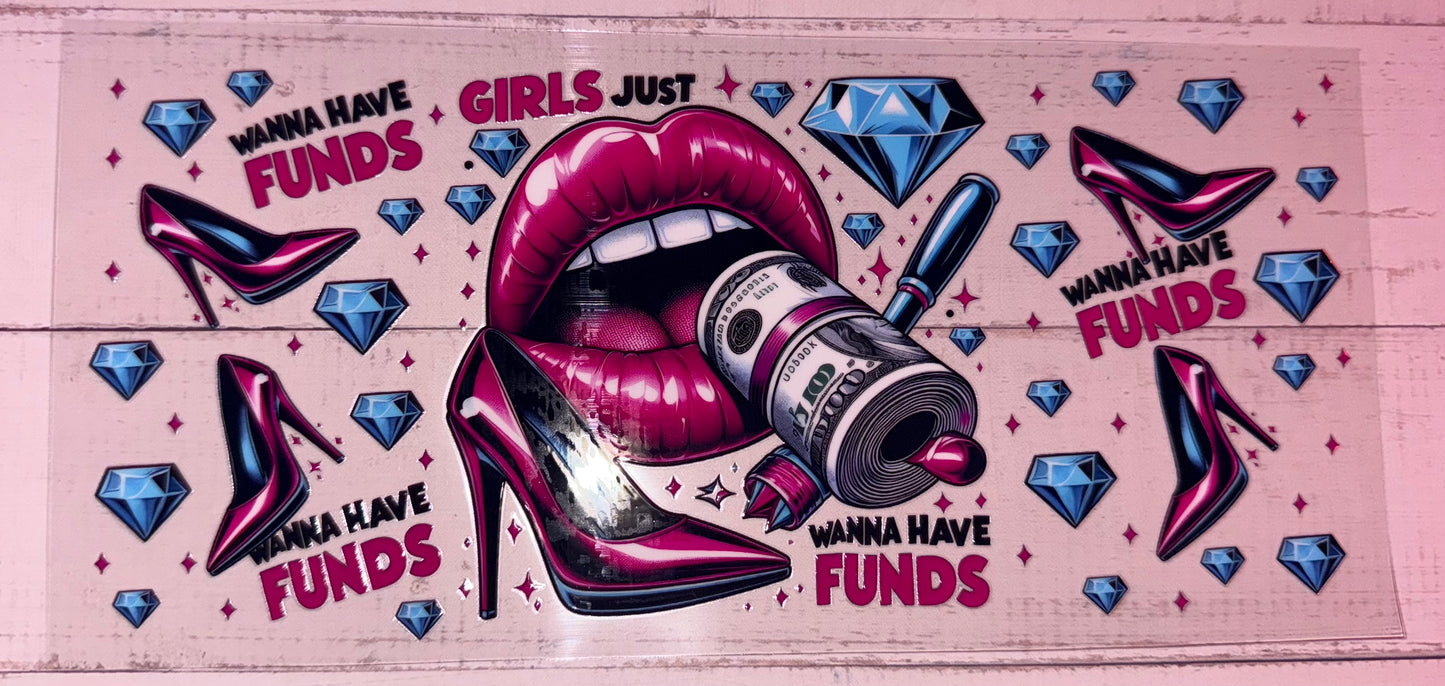 Girls Just Wanna Have Funds #232