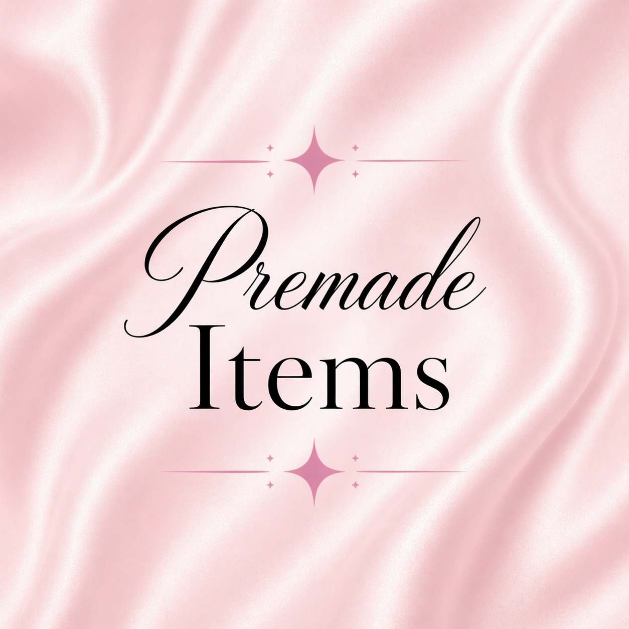 Premade Items