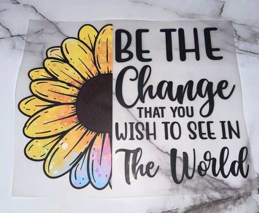 Be The Change