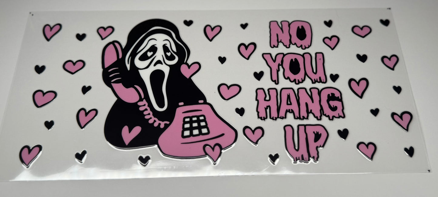No You Hang Up