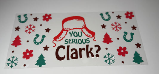 You Serious Clark?