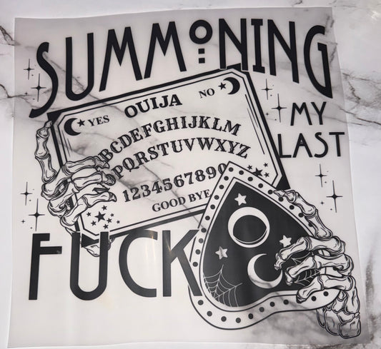 Summoning My Last Fuck