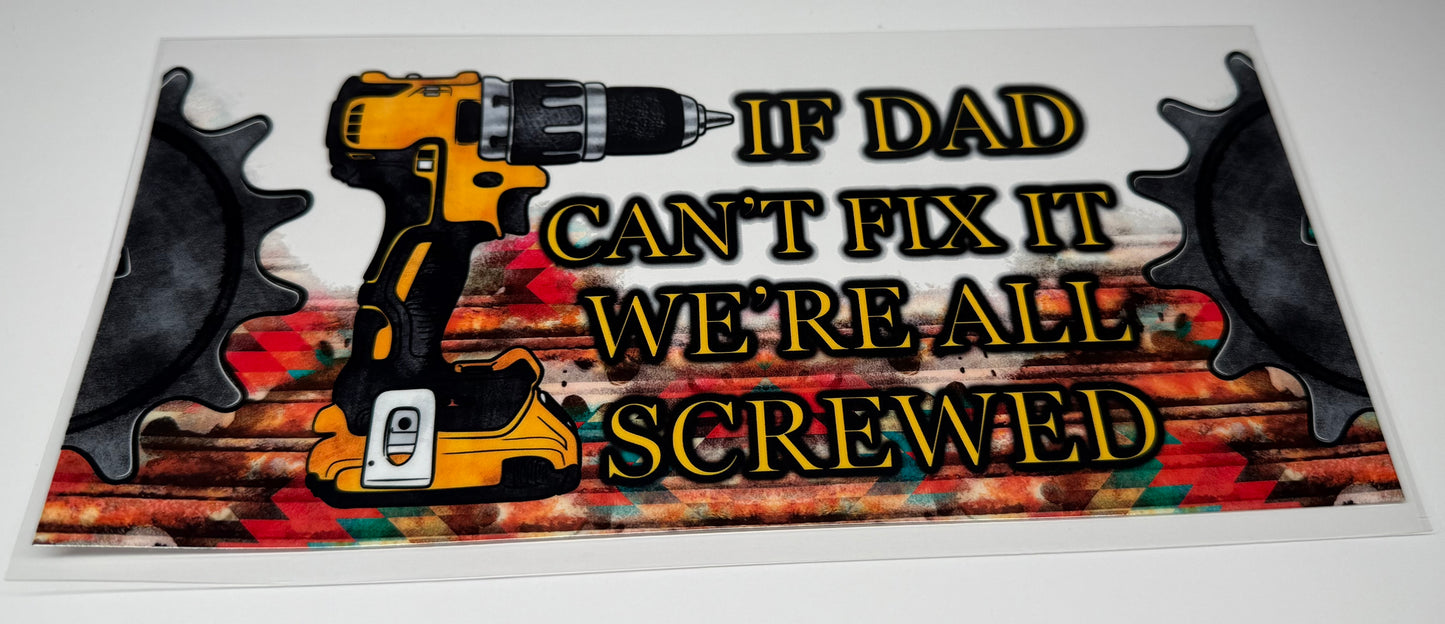 If dad can’t fix it