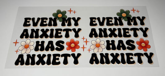 Even my Anxiety has Anxiety