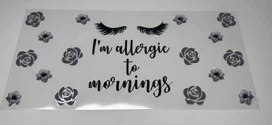 I’m Allergic to Mornings