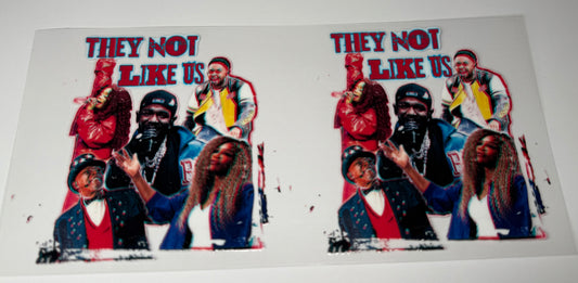 They Not Like Us